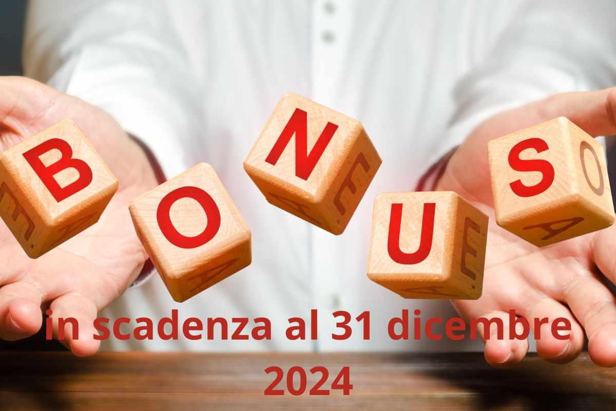 Bonus in scadenza 2024